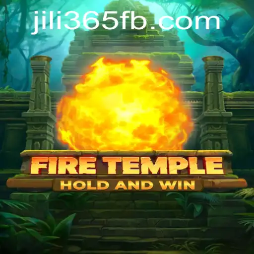 Exploring the Allure of FireTemple: A Journey Through JiLi365's Captivating Creation